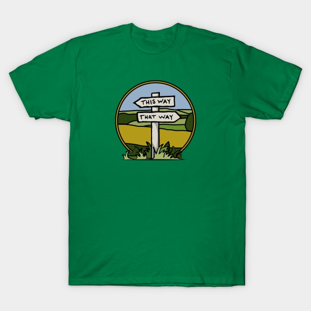 Signpost at a Crossroads T-Shirt by Phil Tessier